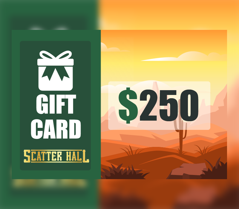 Scatterhall - $250 Gift Card 305.26$