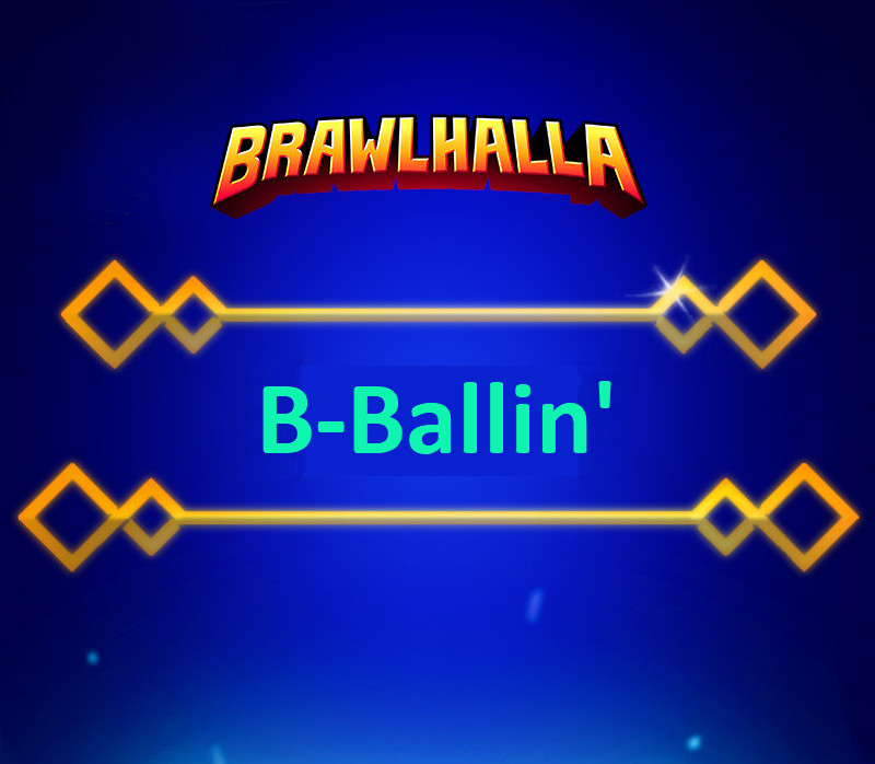 Brawlhalla -  B-Ballin' Title DLC CD Key 0.14$