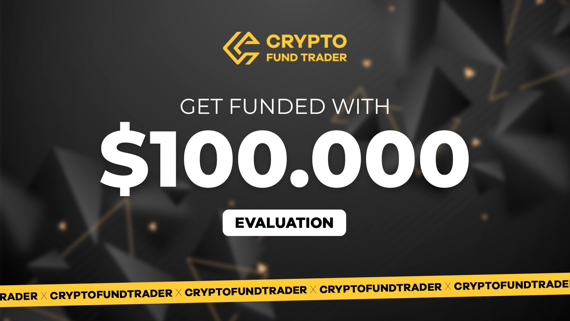 Crypto Fund Trader - $100.000 Evaluation Voucher 563.85$