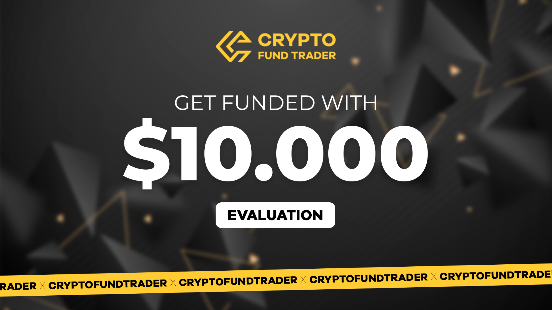 Crypto Fund Trader - $10.000 Evaluation Voucher 96.05$